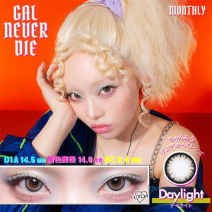GAL NEVER DIE Monthly Day light